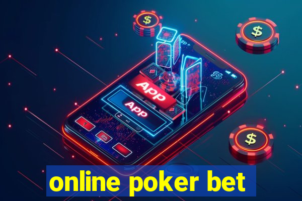 online poker bet