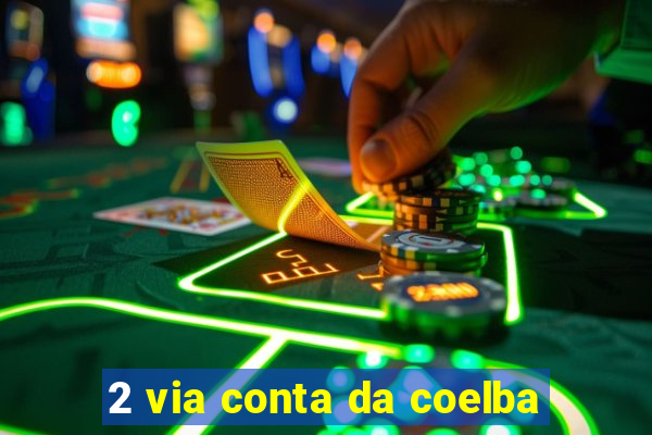 2 via conta da coelba