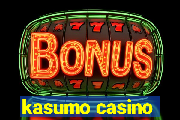 kasumo casino