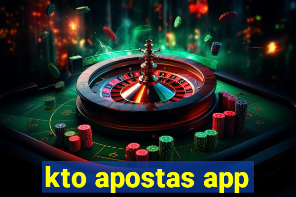 kto apostas app