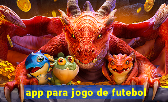 app para jogo de futebol