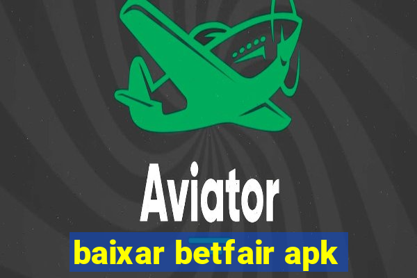 baixar betfair apk