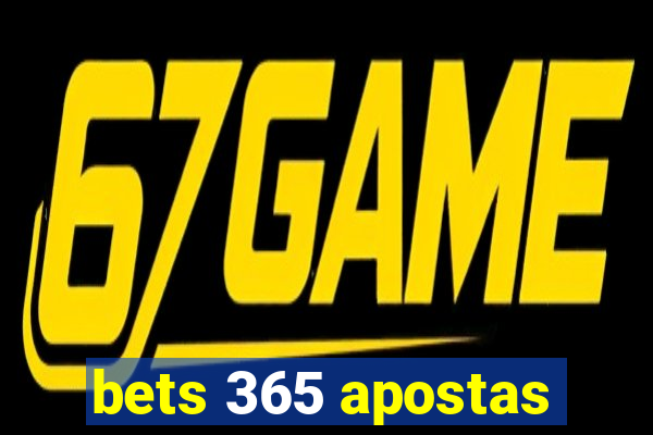 bets 365 apostas