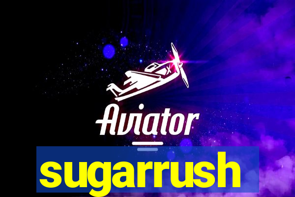 sugarrush