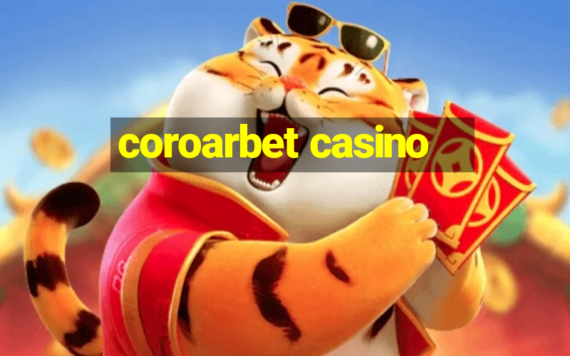 coroarbet casino