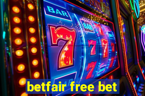 betfair free bet