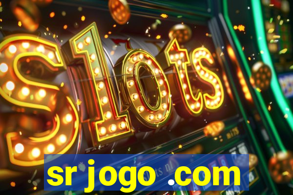 sr jogo .com