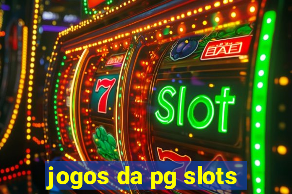 jogos da pg slots