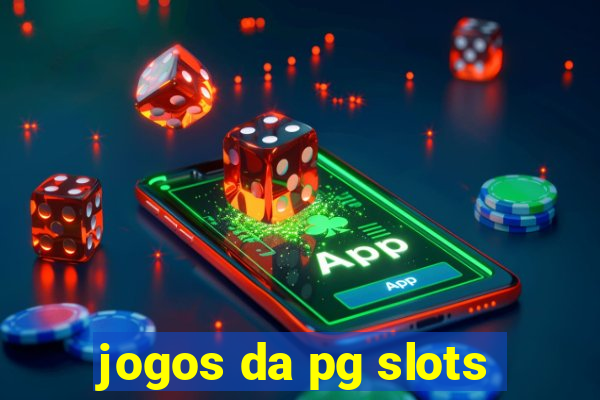 jogos da pg slots