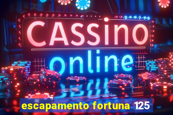 escapamento fortuna 125