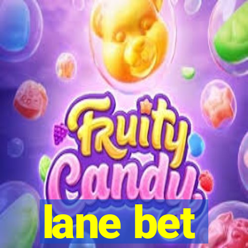 lane bet