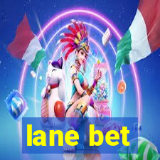 lane bet