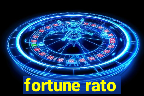 fortune rato