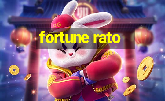 fortune rato