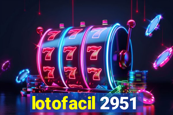 lotofacil 2951