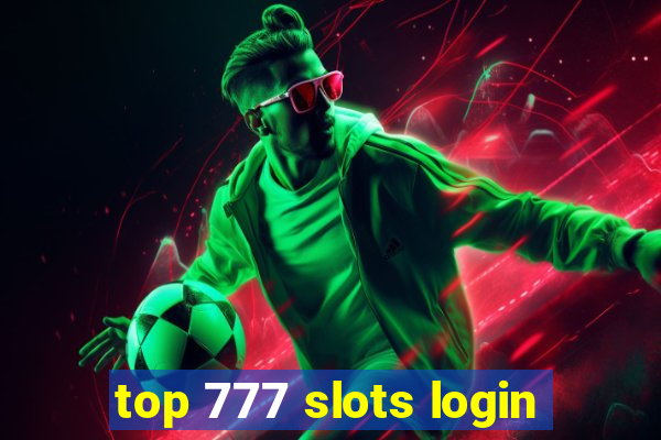 top 777 slots login