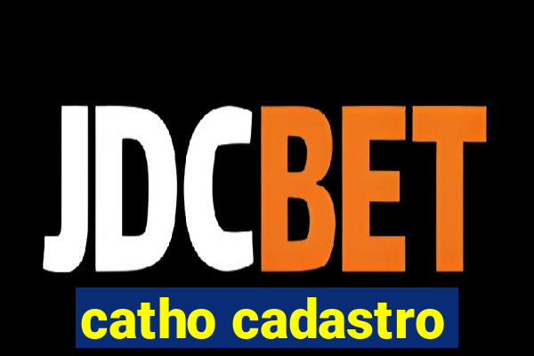 catho cadastro