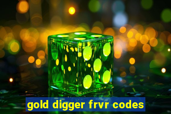 gold digger frvr codes