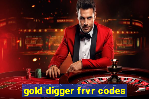 gold digger frvr codes