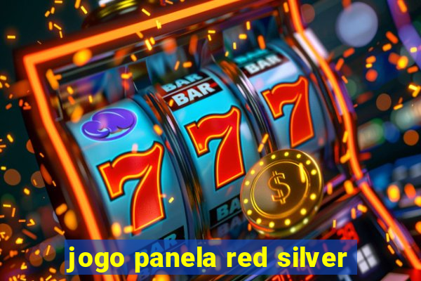 jogo panela red silver