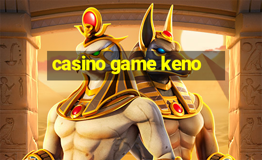 casino game keno