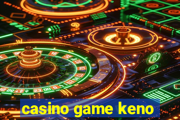 casino game keno