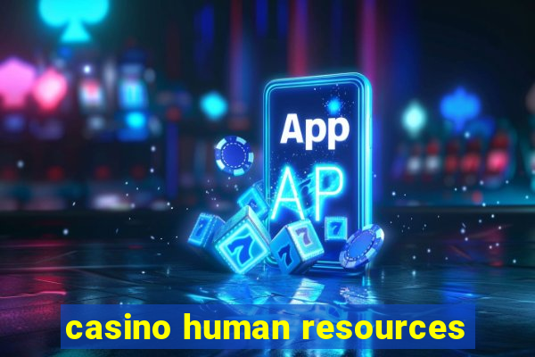 casino human resources