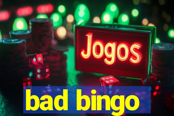 bad bingo