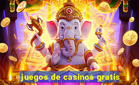 juegos de casinos gratis