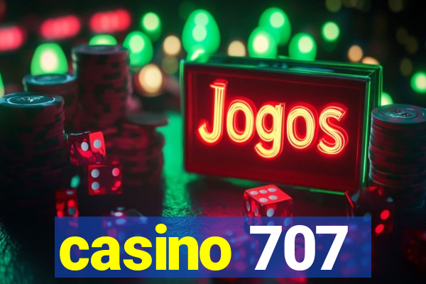 casino 707