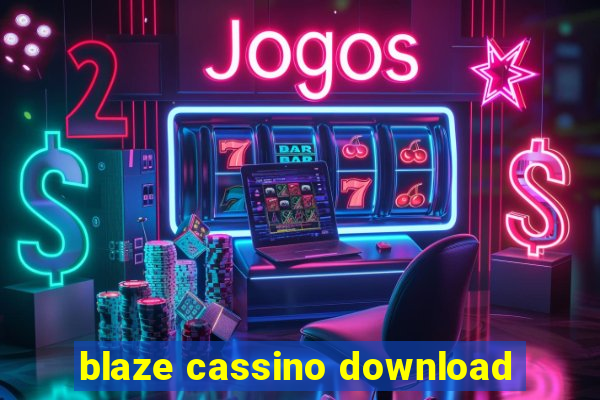 blaze cassino download