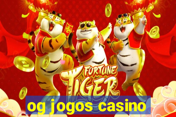 og jogos casino