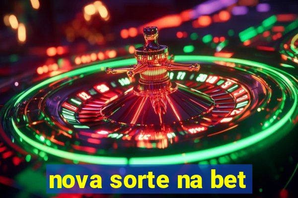 nova sorte na bet