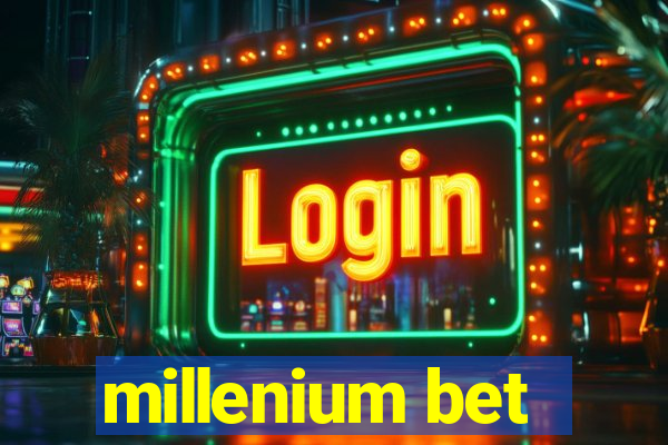 millenium bet