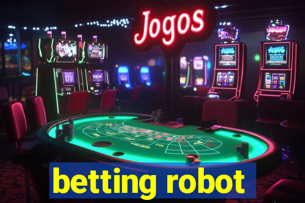 betting robot