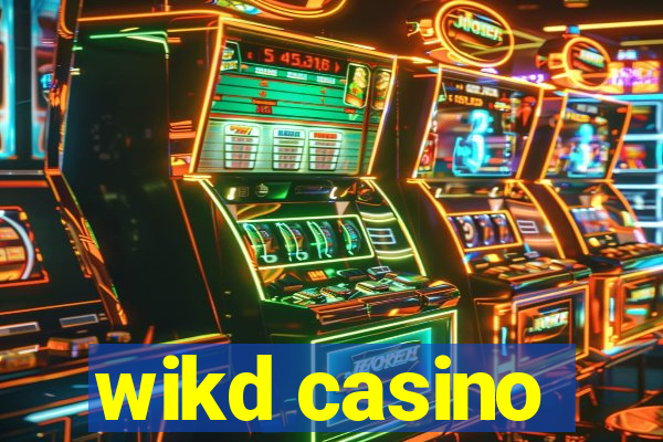 wikd casino