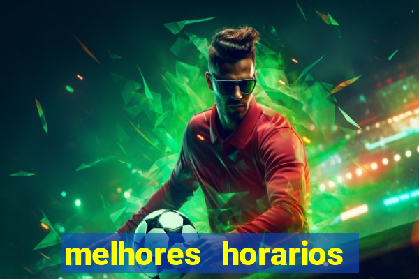 melhores horarios para jogar fortune touro