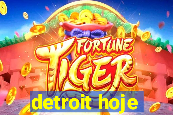 detroit hoje