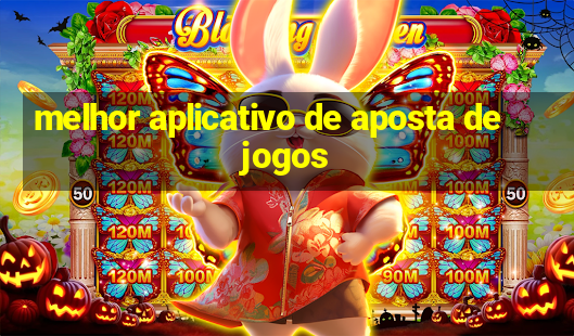 melhor aplicativo de aposta de jogos