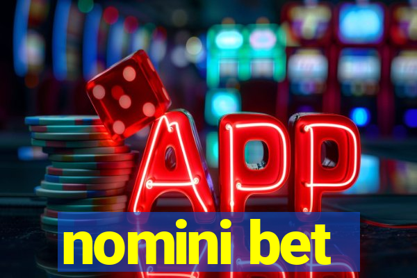 nomini bet