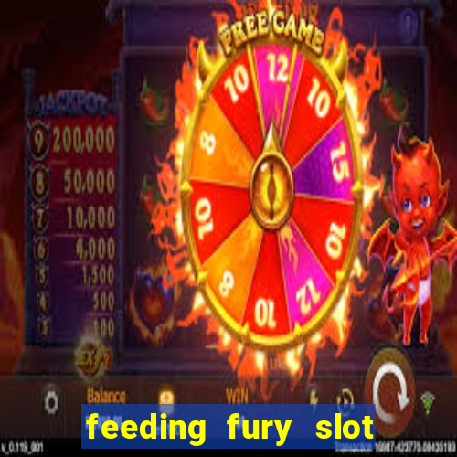 feeding fury slot free play