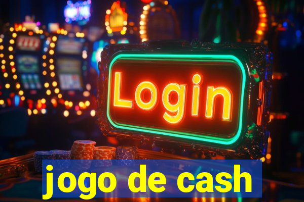 jogo de cash