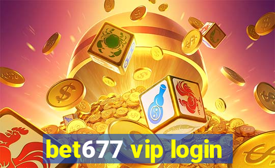 bet677 vip login