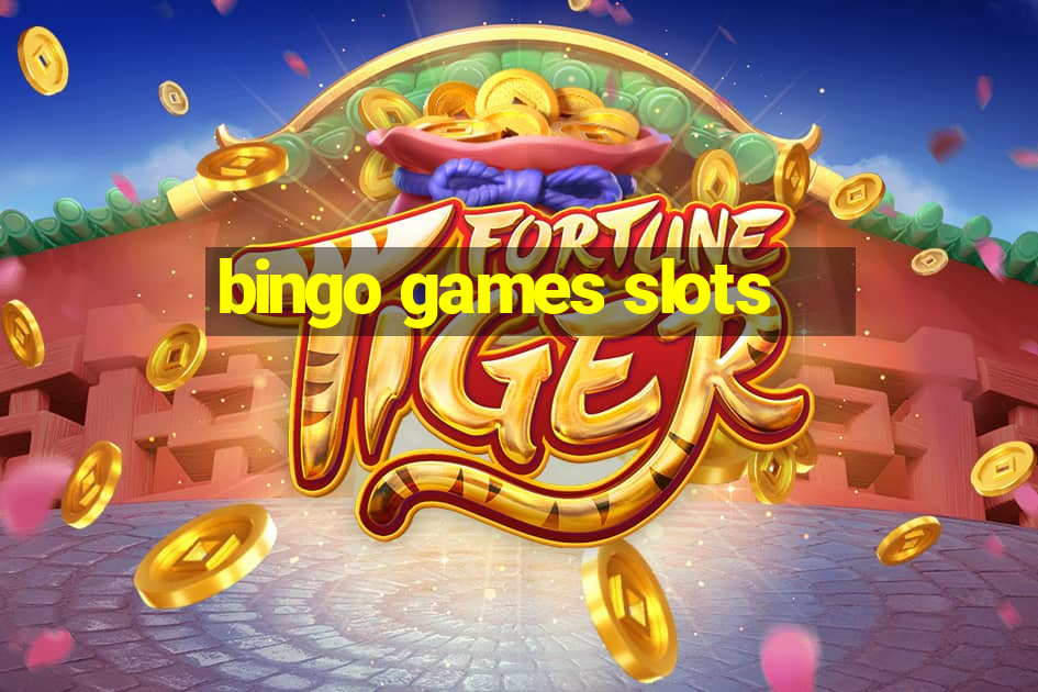 bingo games slots