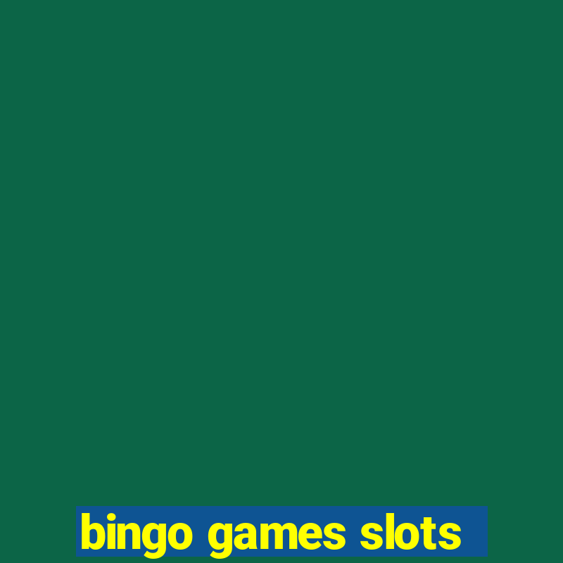 bingo games slots