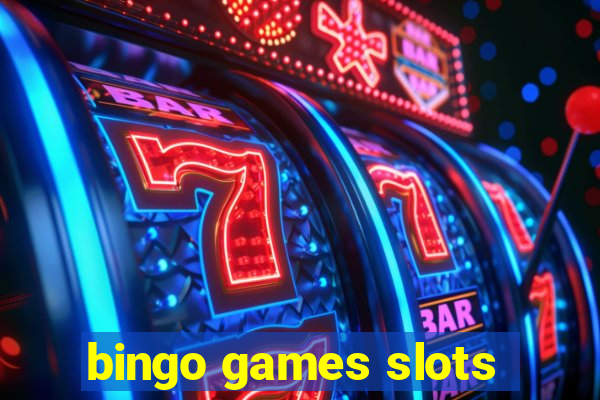 bingo games slots