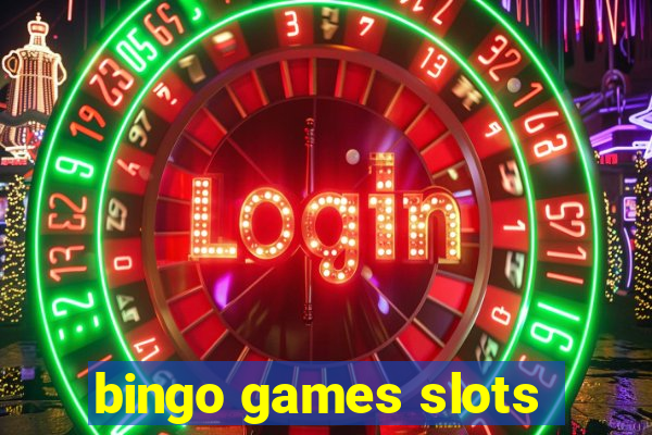 bingo games slots