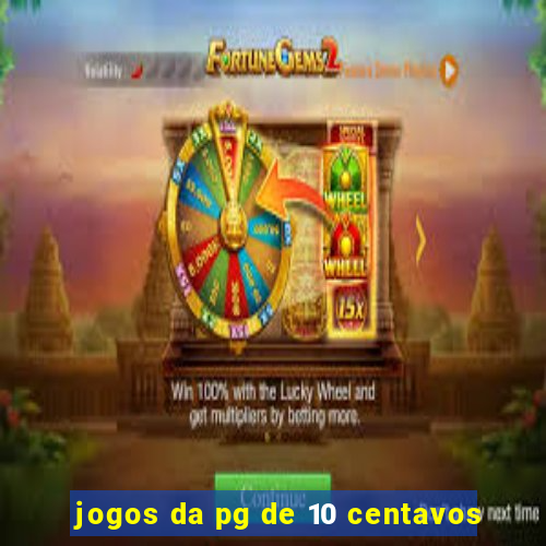 jogos da pg de 10 centavos