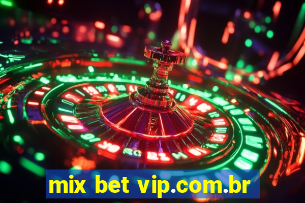 mix bet vip.com.br