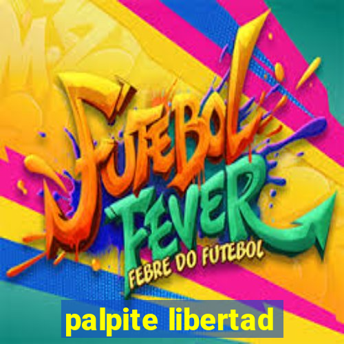 palpite libertad